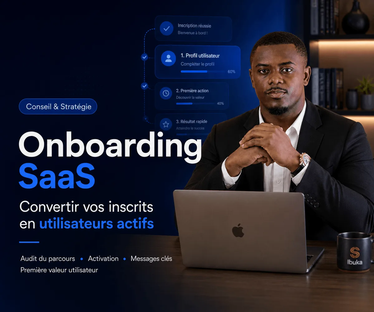 Onboarding SaaS : convertir vos inscrits en utilisateurs actifs